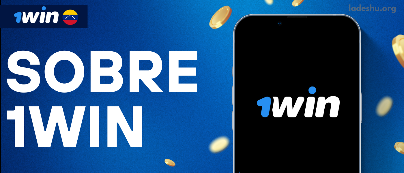 Sobre 1Win Venezuela